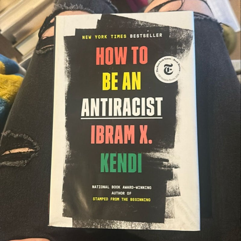 How to Be an Antiracist