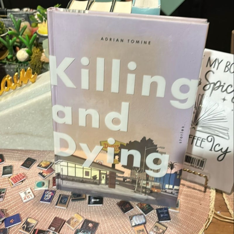 Killing and Dying