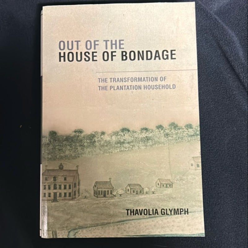 Out of the House of Bondage