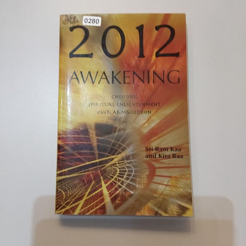 2012 Awakening.  {0280}