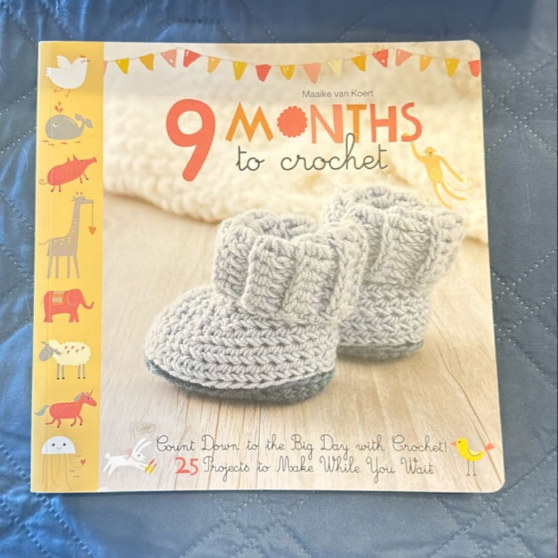 9 Months to Crochet