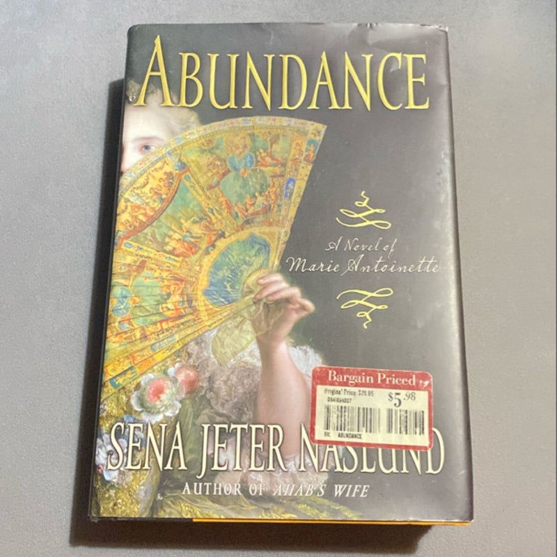 Abundance, a Novel of Marie Antoinette