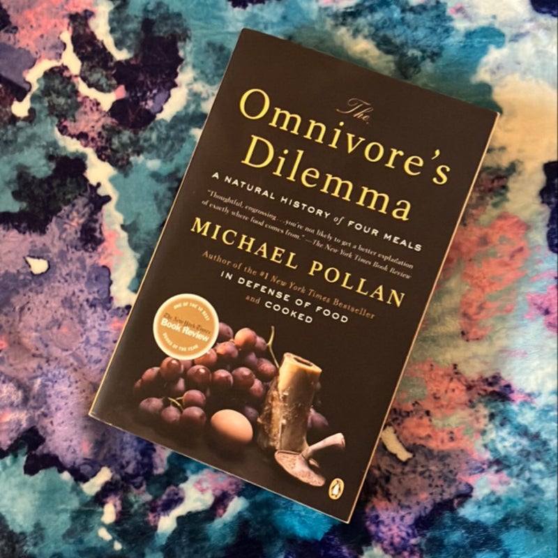 The Omnivore's Dilemma