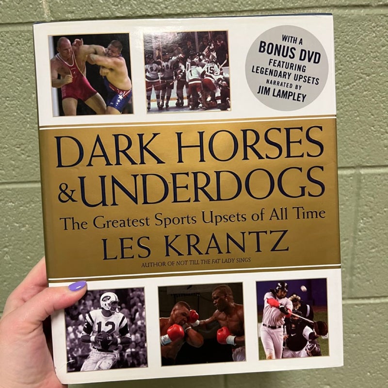Dark Horses and Underdogs