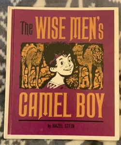 The Wise Men’s Camel Boy