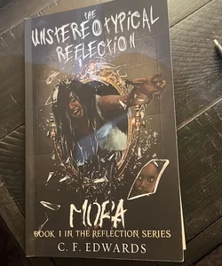 The Unstereotypical Reflection: Mora a Young Adult Horror Thriller Book 1