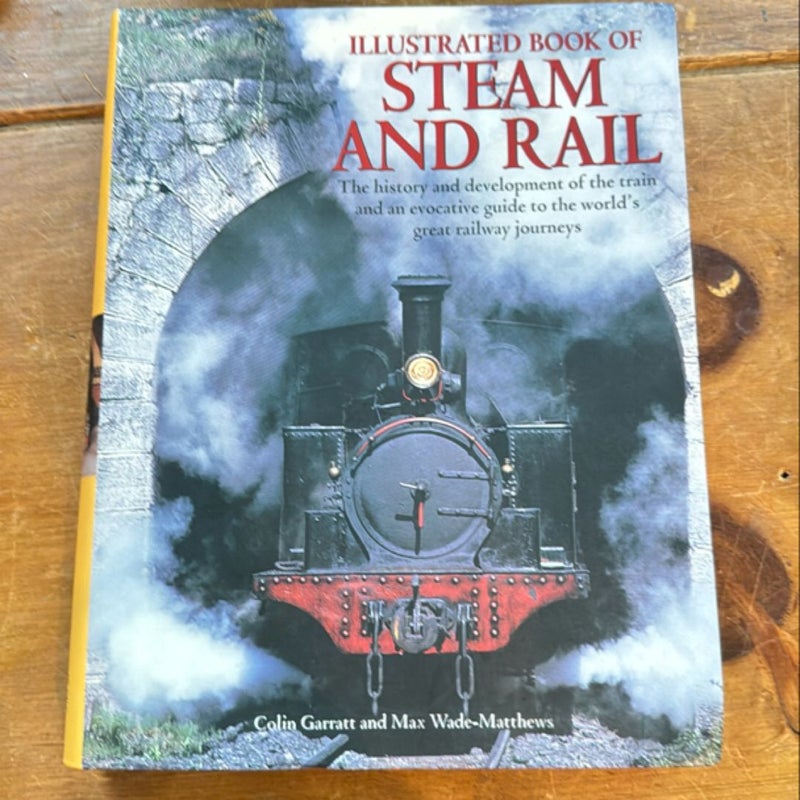 Illustrated book of Steam and Rail