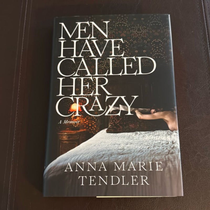 Men Have Called Her Crazy