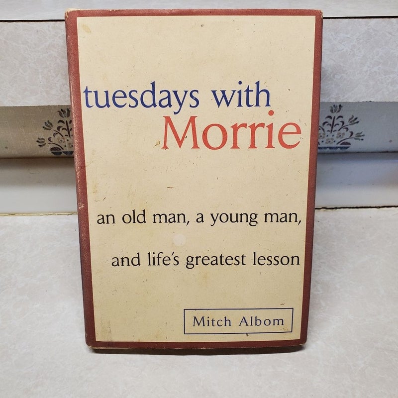 Tuesdays with Morrie