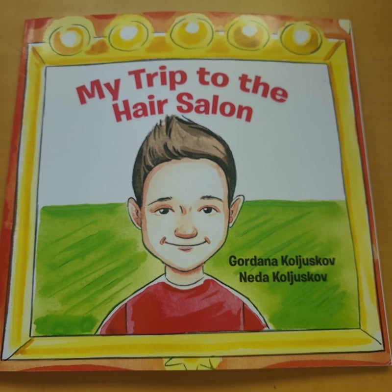 My Trip to the Hair Salon
