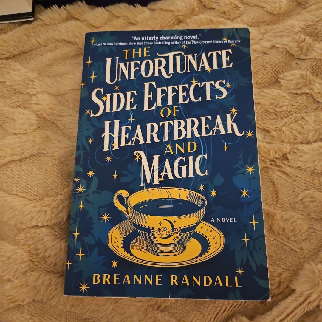 The Unfortunate Side Effects of Heartbreak and Magic