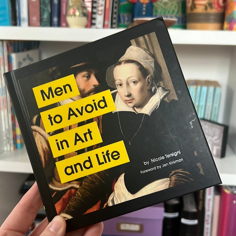 Men to Avoid in Art and Life