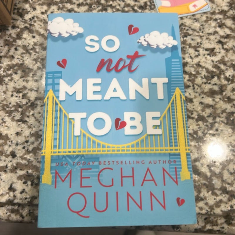 So Not Meant to Be