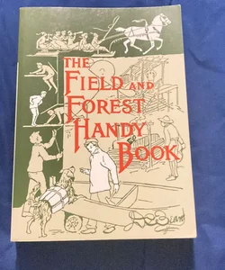 The Field and Forest Handy Book