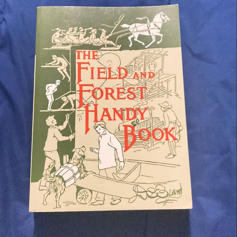 The Field and Forest Handy Book