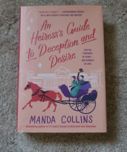 An Heiress's Guide to Deception and Desire