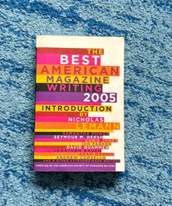 The Best American Magazine Writing 2005