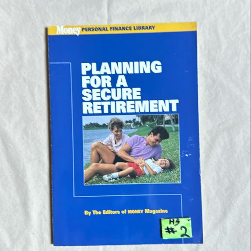 Planning for a Secure  Retirement 