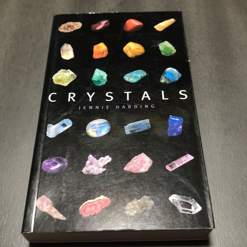 Crystals