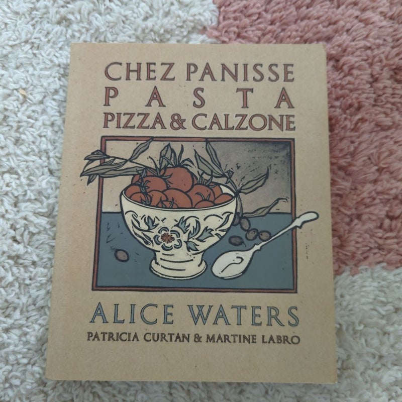 Chez Panisse Pasta, Pizza, and Calzone