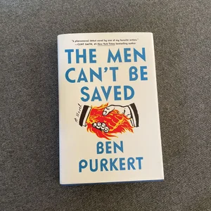 The Men Can't Be Saved