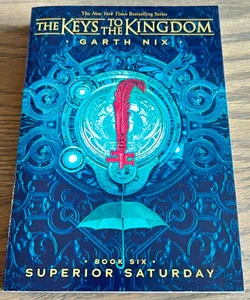 Superior Saturday (the Keys to the Kingdom #6)