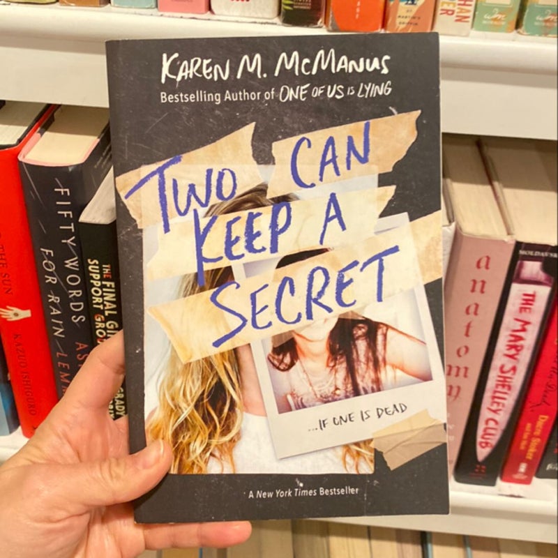 Two Can Keep a Secret