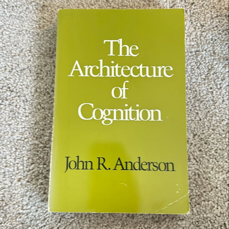 The Architecture of Cognition