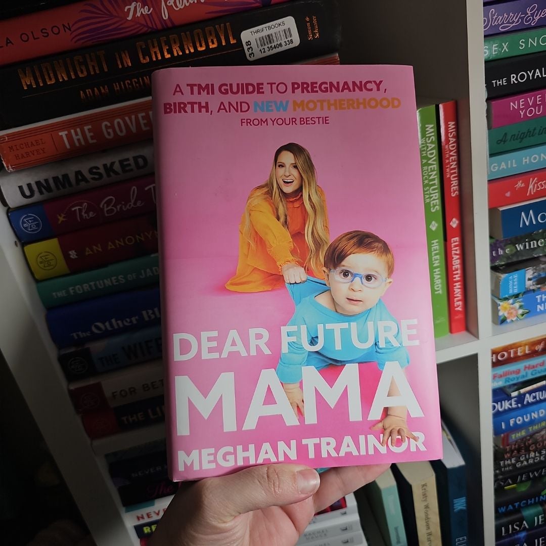 Dear Future Mama by Meghan Trainor