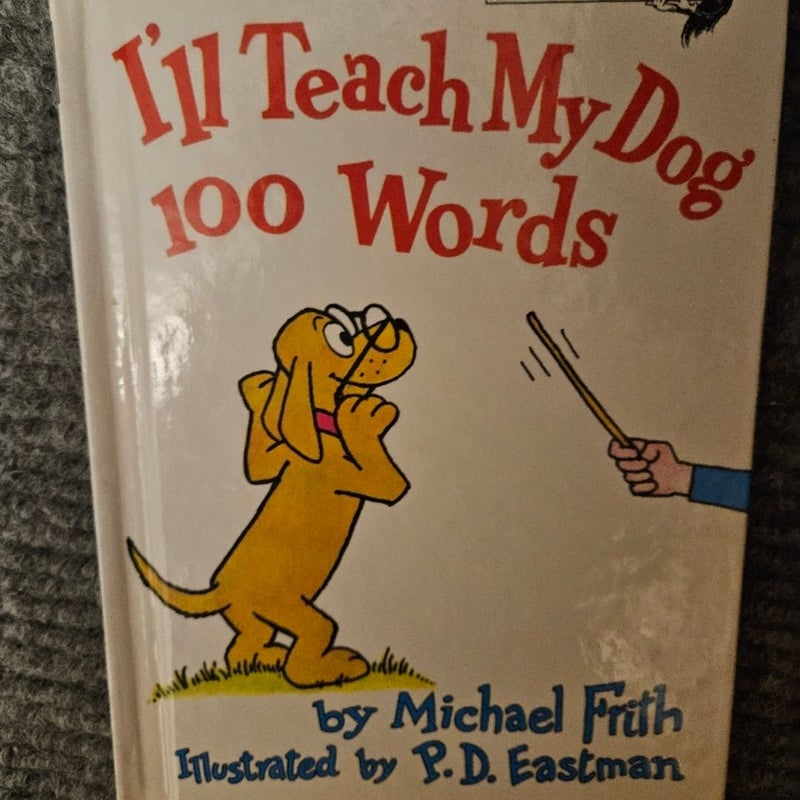 I'll teach my dog 100 words. 