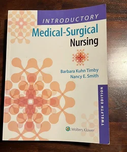 Introductory Medical-Surgical Nursing