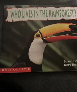 Who Lives in the Rainforest?