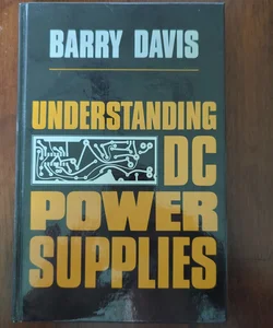 Understanding DC Power Supplies