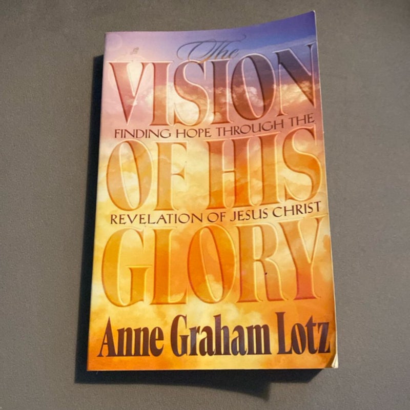 The Vision of His Glory