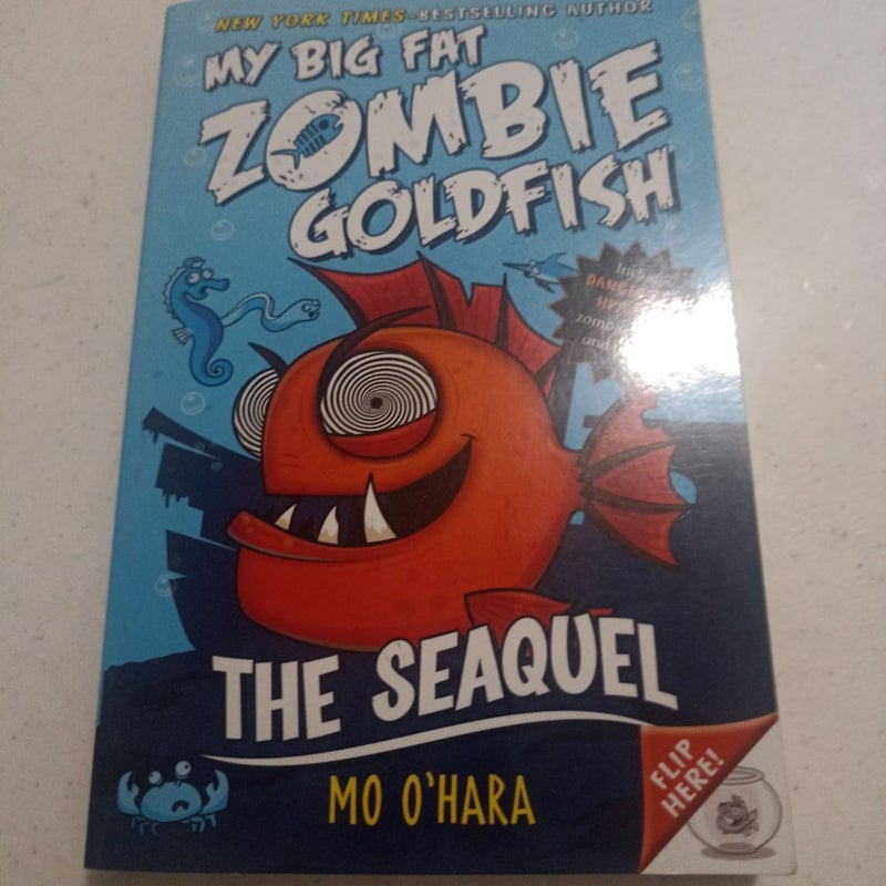 The SeaQuel: My Big Fat Zombie Goldfish