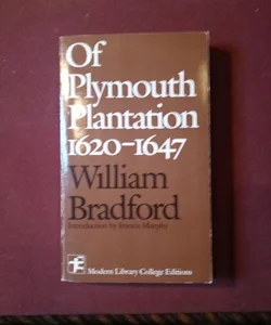 Of Plymouth Plantation, 1620-1647