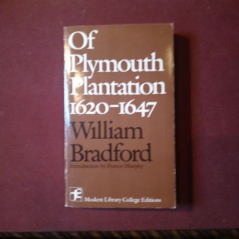 Of Plymouth Plantation, 1620-1647