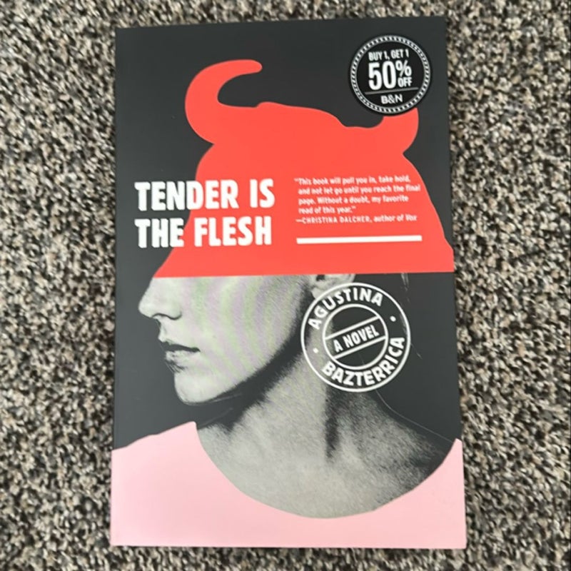 Tender Is the Flesh