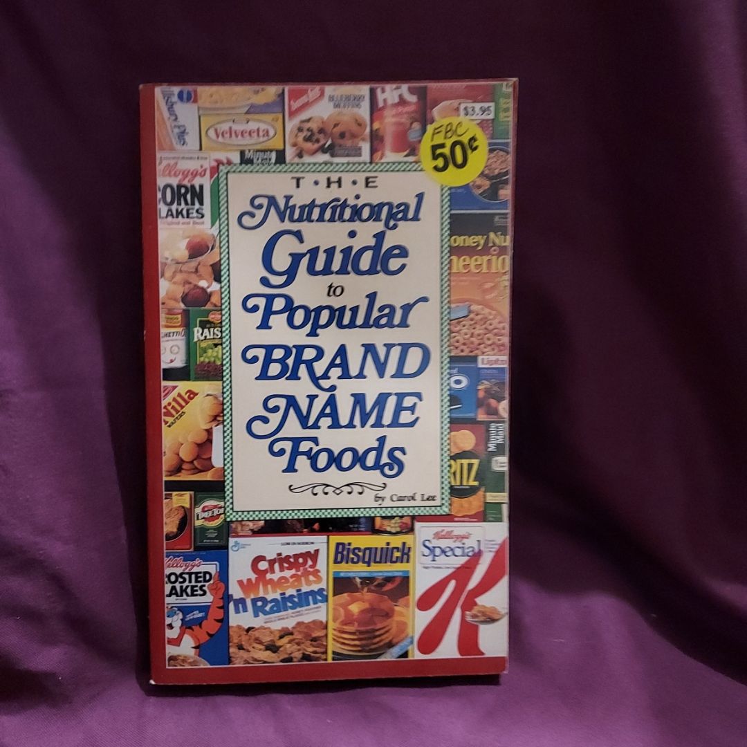 T.h.e. Nutritional Guide to Popular  Brand Name Foods