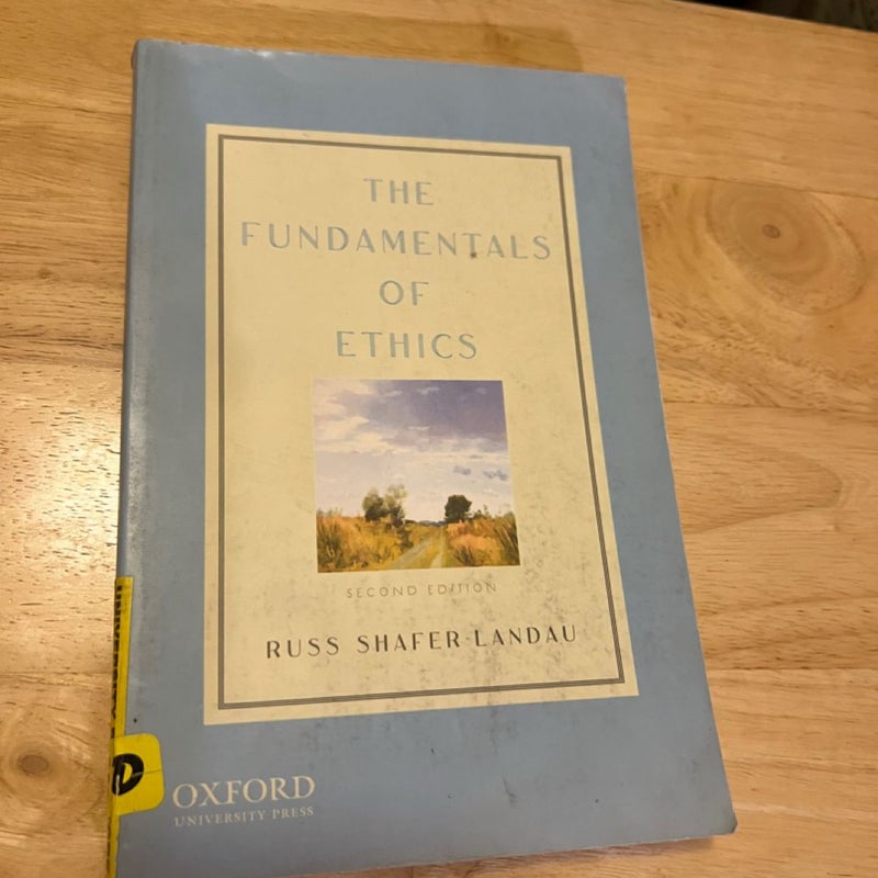 The Fundamentals of Ethics