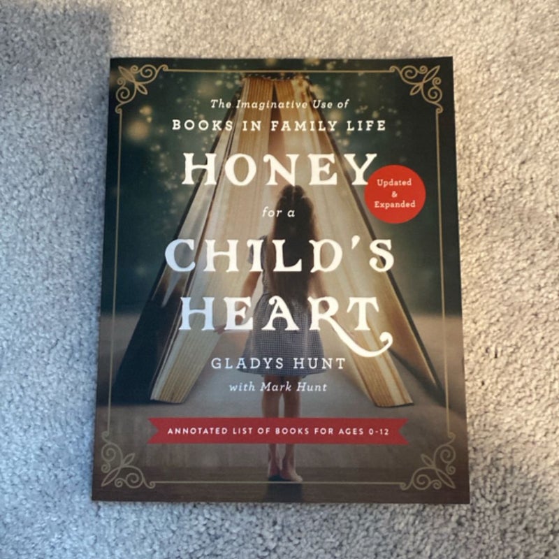 Honey for a Child's Heart Updated and Expanded