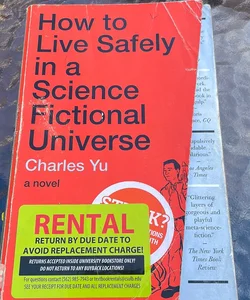 How to Live Safely in a Science Fictional Universe 