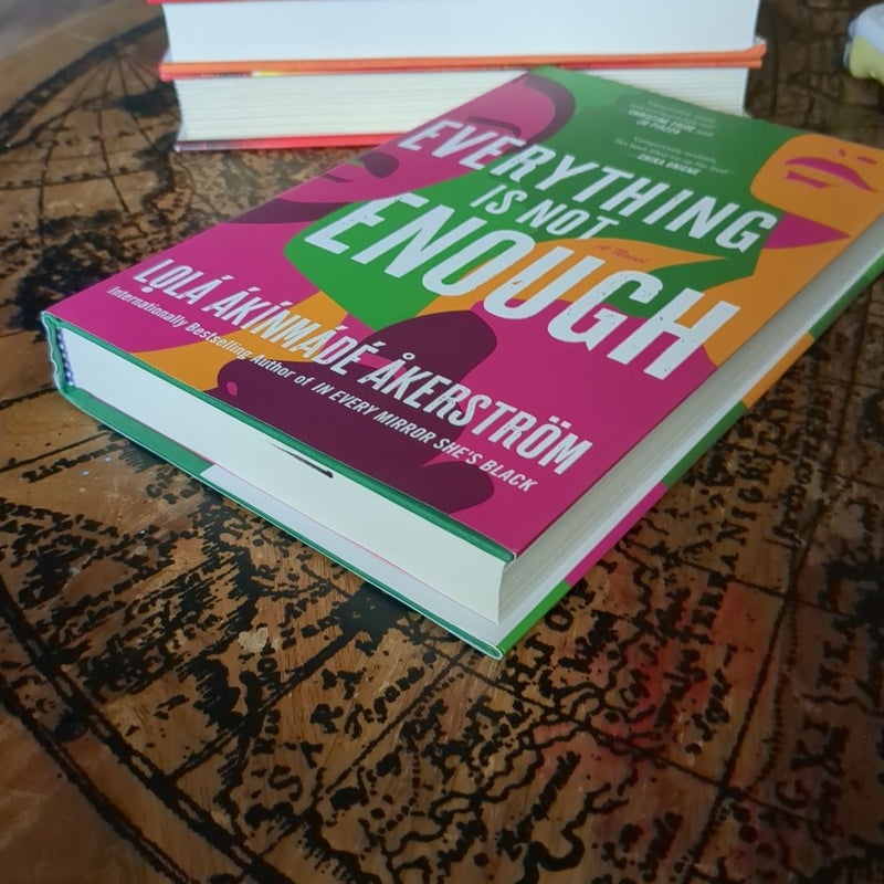 Everything Is Not Enough
