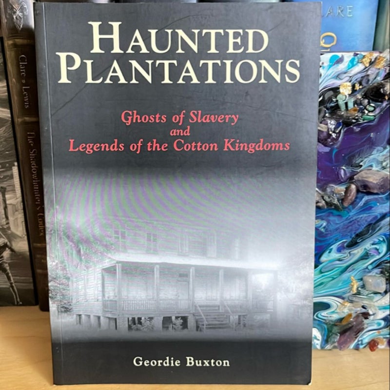 Haunted Plantations