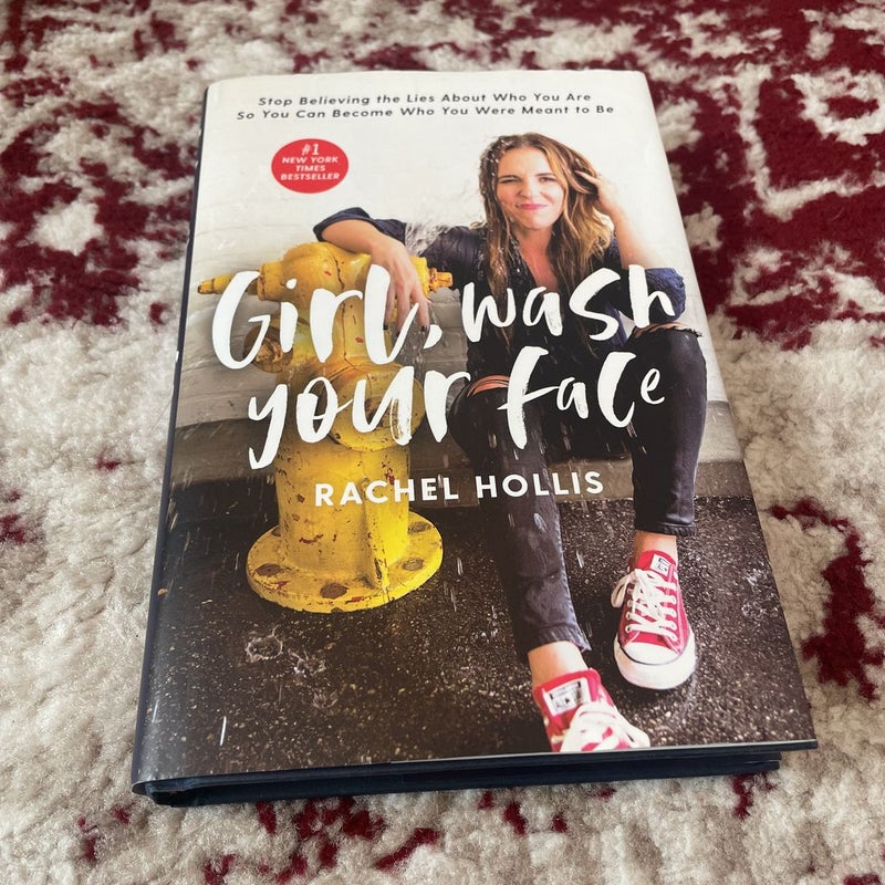 Girl, Wash Your Face