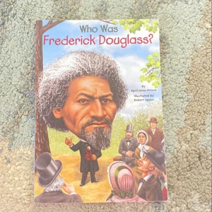 Who Was Frederick Douglass?