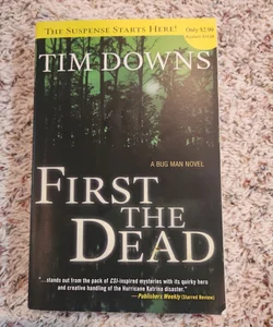 First the dead