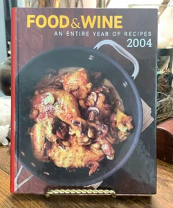 Food and Wine Annual Cookbook 2004