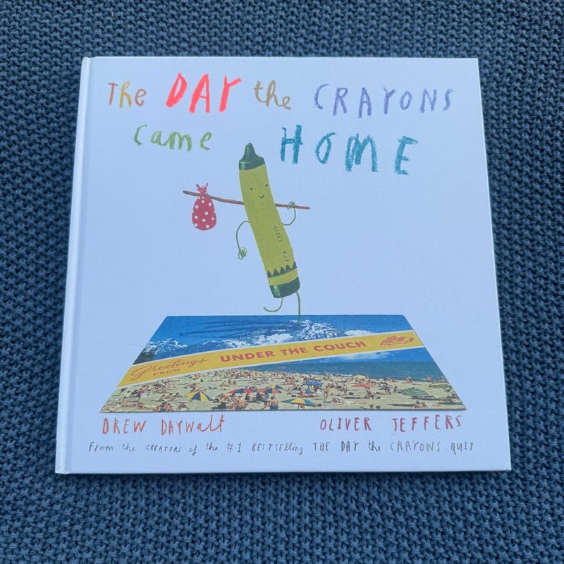 The Day the Crayons Came Home
