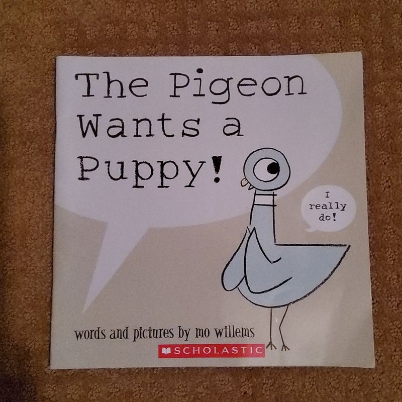 The Pigeon Wants a Puppy
